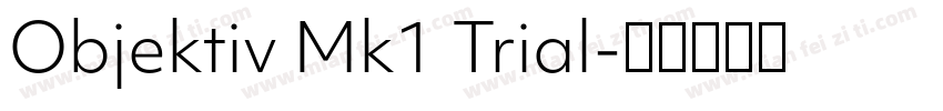 Objektiv Mk1 Trial字体转换